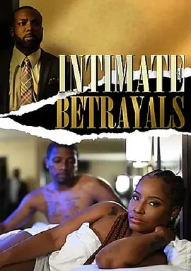Intimate Betrayals}